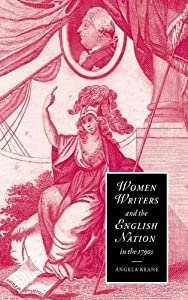 Women Writers and the English Nation in the 1790s: Romantic Belongings (Cambridge Studies in Romanticism  Series Number