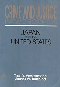 Crime and Justice in Two Societies: Japan and the United States(中古品)の通販は 7,860円