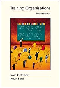 Training in Organizations With Infotrac: Needs Assessment  Development  and Evaluation(中古品)