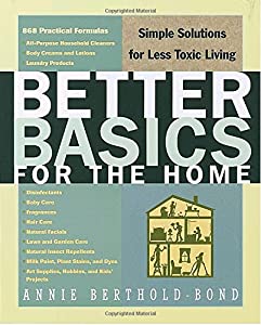 Better Basics for the Home: Simple Solutions for Less Toxic Living(中古品)