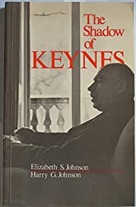 Shadow of Keynes: Understanding Keynes  Cambridge and Keynesian Economics(中古品)