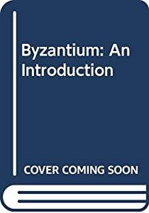 Byzantium: An Introduction(中古品)