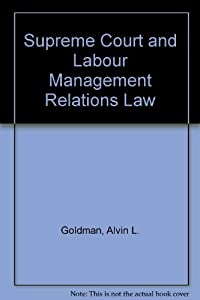 Supreme Court and Labour Management Relations Law(中古品)