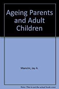Aging Parents and Adult Children(中古品)