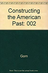 Constructing the American Past(中古品)