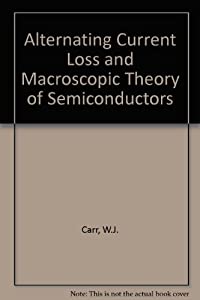 Ac Loss and Macroscopic Theory of Superconductors(中古品)