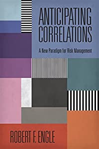 Anticipating Correlations: A New Paradigm for Risk Management (Econometric and Tinbergen Institutes Lectures)(中古品)の通販は