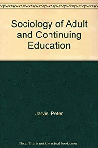Sociology of Adult and Continuing Education(中古品)の通販は