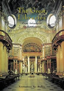 The Great Libraries: From Antiquity to the Renaissance 3000 B.C. to A.D. 1600(中古品)