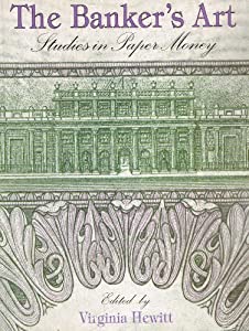The Banker's Art: Studies in Paper Money(中古品)