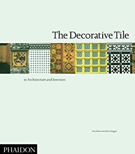 The Decorative Tile in Architecture and Interiors(中古品)