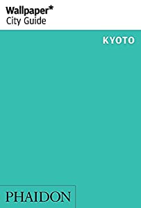 Wallpaper* City Guide Kyoto 2014 (Wallpaper City Guides)(中古品) 5,225円