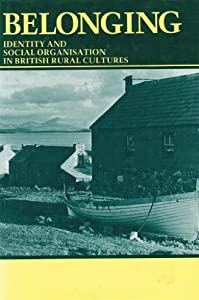 Belonging: Identity and Social Organisation in British Rural Cultures(中古品)