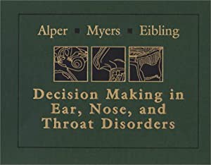 Decision-Making in Ear Nose and Throat Disorders(中古品)