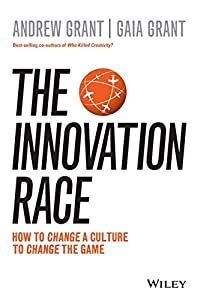 The Innovation Race: How to Change a Culture to Change the Game(中古品)