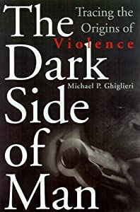 The Dark Side Of Man: Tracing The Origins Of Violence (Helix Books)(中古品)