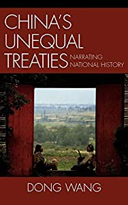 China's Unequal Treaties: Narrating National History (Asiaworld)(中古品)