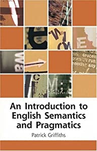 An Introduction to English Semantics And Pragmatics (Edinburgh Textbooks on the English Language)(中古品)