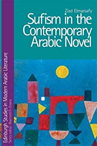 Sufism in the Contemporary Arabic Novel (Edinburgh Studies in Modern Arabic Literature)(中古品)
