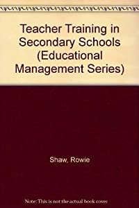 Teacher Training in Secondary Schools (Educational Management Series)(中古品)