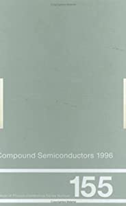 Compound Semiconductors 1996 (Institute of Physics Conference Series)(中古品)の通販は