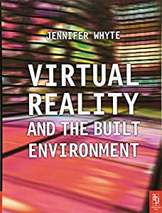 Virtual Reality and the Built Environment(中古品)