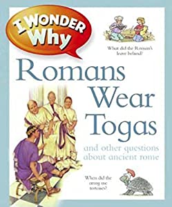 英文原版 I Wonder Why Romans Wore Togas 十万个?什?之?什???人穿托加袍 8 10? 少儿?蒙?知科普 大?本(中古品)
