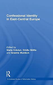 Confessional Identity in East-Central Europe (St Andrews Studies in Reformation History)(中古品)