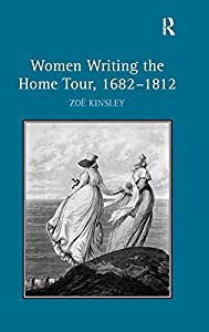 Women Writing the Home Tour 1682?1812(中古品)