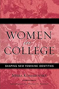 Women in College: Shaping New Feminine Identities (Classics in Gender Studies)(中古品)