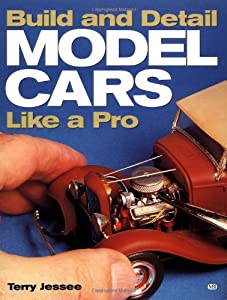 Build and Detail Model Cars Like a Pro(中古品)の通販は