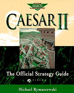 Caesar II: The Official Strategy Guide (Secrets of the Games Series)(中古品)の通販は 9,456円