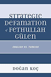 Strategic Defamation of Fethullah Guelen: English vs. Turkish(中古品)