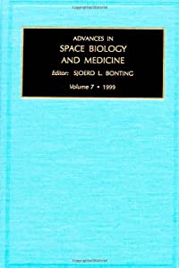 Advances in Space Biology and Medicine (Volume 7) (Advances in Space Biology and Medicine Volume 7)(中古品)