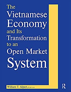 The Vietnamese Economy and Its Transformation to an Open Market System(中古品)