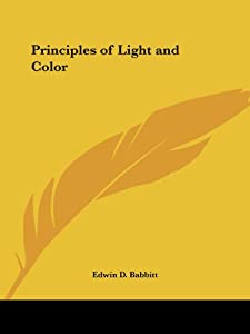 The Principles of Light and Color: (1878)(中古品)