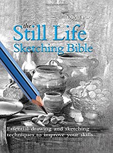Still Life Sketching Bible (Artist's Bibles)(中古品)