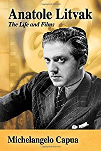 Anatole Litvak: The Life and Films(中古品)