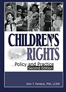 Children's Rights Second Edition: Policy and Practice (Social Work Practice in Action)(中古品)の通販は