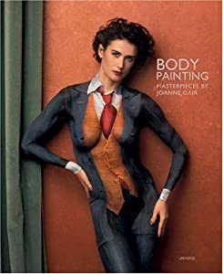 Body Painting: Masterpieces by Joanne Gair(中古品)の通販は