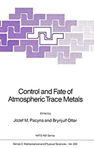 Control and Fate of Atmospheric Trace Metals (Nato Science Series C: 268)(中古品)