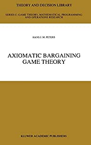 Axiomatic Bargaining Game Theory (Theory and Decision Library C  9)(中古品)の通販は