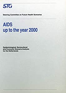 AIDS up to the Year 2000: Epidemiological  Sociocultural and Economic Scenario Analysis  Scenario Report Commissioned by 13,289円