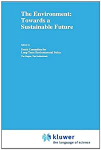 The Environment: Towards a Sustainable Future (Environment &amp; Policy)(中古品)