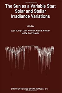The Sun As a Variable Star: Solar and Stellar Irradiance Variations : Proceedings of the 143rd Colloquium of the Interna 22,107円