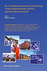 The U.N. Framework Convention on Climate Change Activities Implemented Jointly (Aij) Pilot: Experiences and Lessons Lear