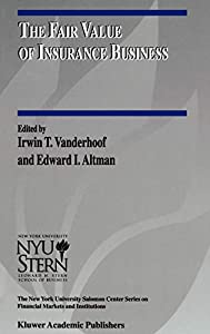 The Fair Value of Insurance Business (The New York University Salomon Center Series on Financial Markets and Institution