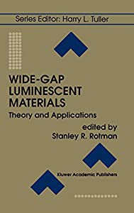 Wide-Gap Luminescent Materials: Theory and Applications (Electronic Materials: Science & Technology 2)(中古品)