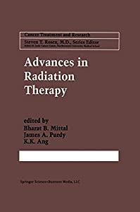 Advances in Radiation Therapy (Cancer Treatment and Research  93)(中古品)の通販は 51,619円