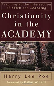 Christianity in the Academy: Teaching at the Intersection of Faith and Learning (Renewedminds)(中古品)